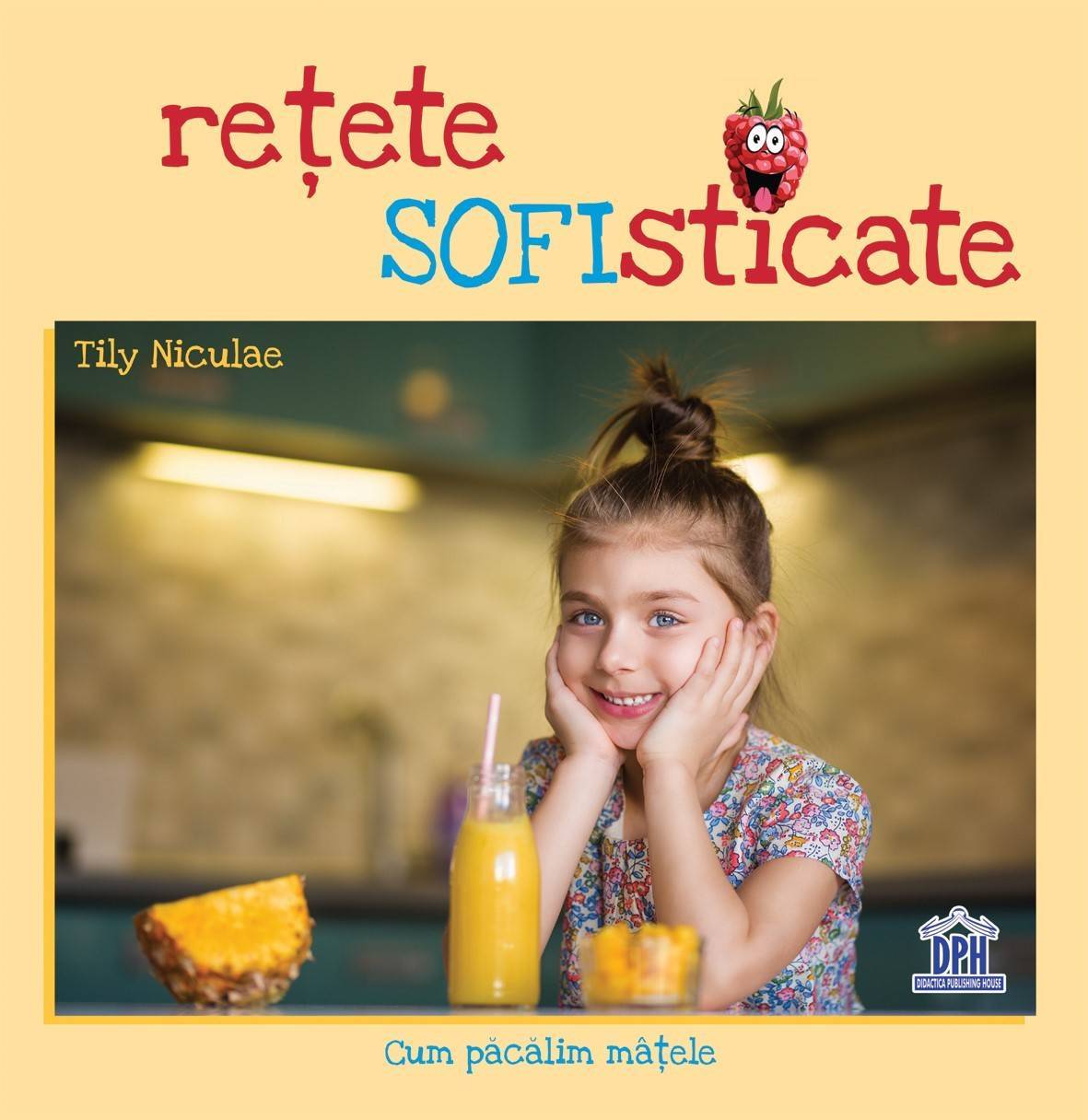 Retete sofisticate - Tily Niculae - carte - DPH