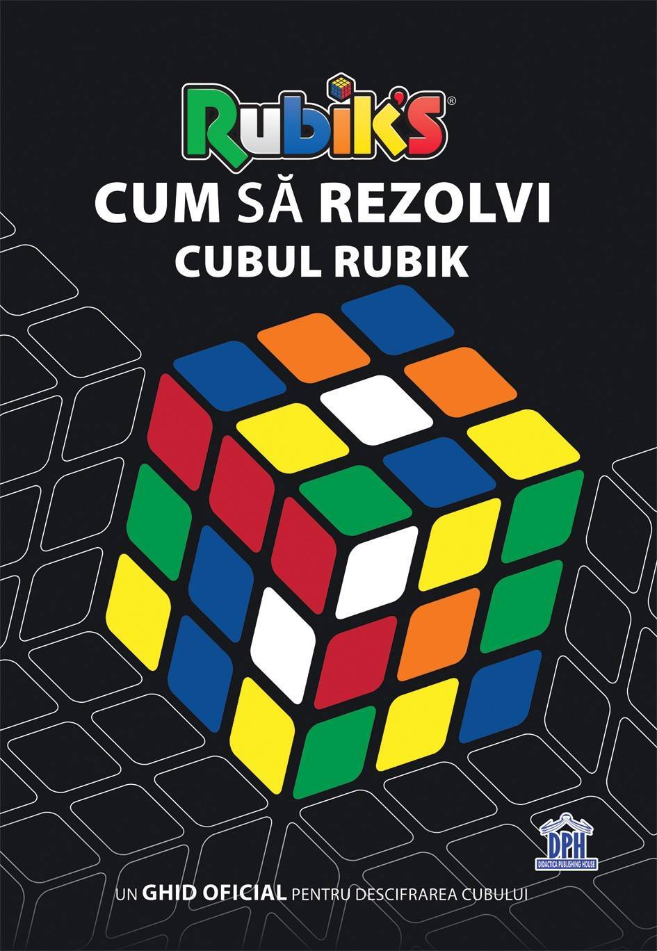 Cum sa rezolvi Cubul Rubik - carte - DPH