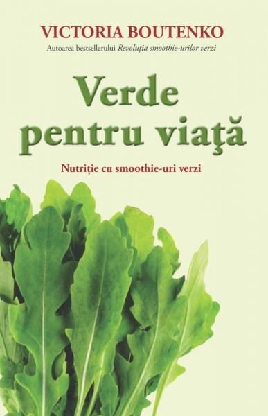 Verde pentru viata - carte - Victoria Boutenko