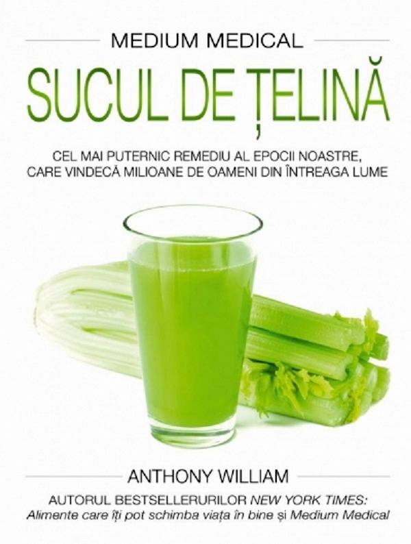 Sucul de telina - Carte - Anthony William, Adevar Divin