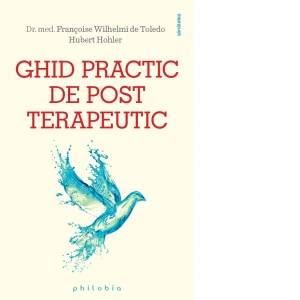 Ghid practic de post terapeutic - Carte - Dr. med. Francoise Wihelmi de Toledo, Heloise Rambert, Edi