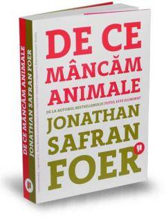 De ce mancam animale, Jonathan Safran Foer - carte - Publica