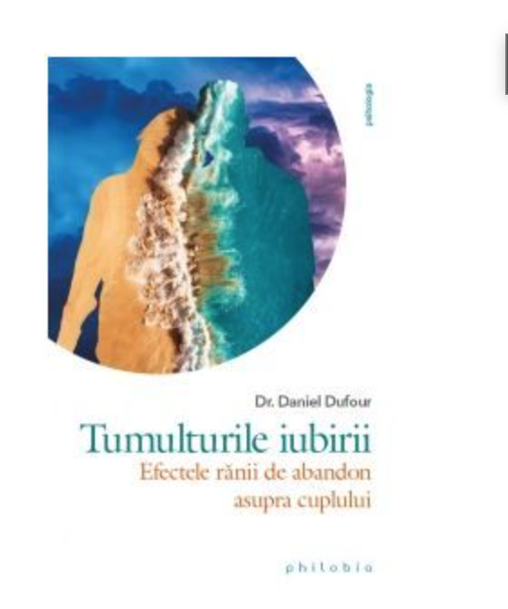 Tumulturile iubirii - Dr. Daniel Dufour - carte - Editura Philobia