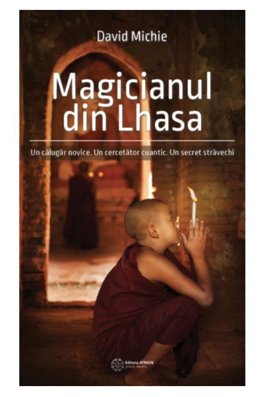 Magicianul din Lhasa - David Michie -carte- editura Atman