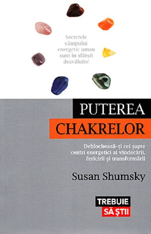 PUTEREA CHAKRELOR, SUSAN SHUMSKY - carte - LIFESTYLE PUBLISHING