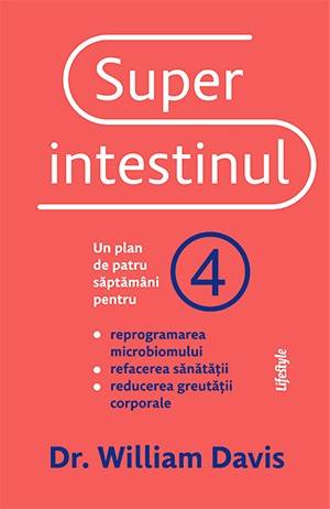 SUPERINTESTINUL - DR. WILLIAM DAVIS - carte - LIFESTYLE PUBLISHING