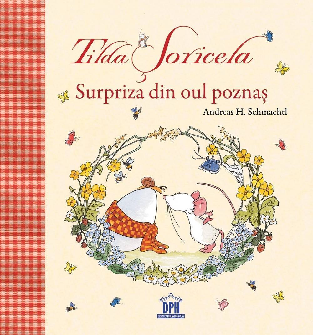 Tilda Soricela - Surpriza din oul poznas - Andreas H. Schmachtl - carte - DPH