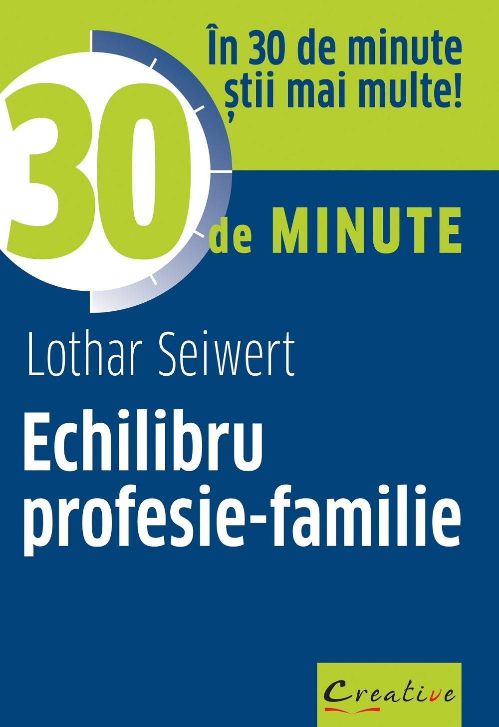 Echilibru profesie-familie - Lothar Seiwert - carte - DPH