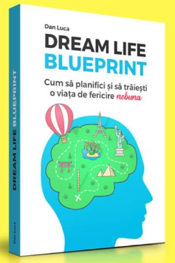 Dream Life Blueprint carte, Dan Luca