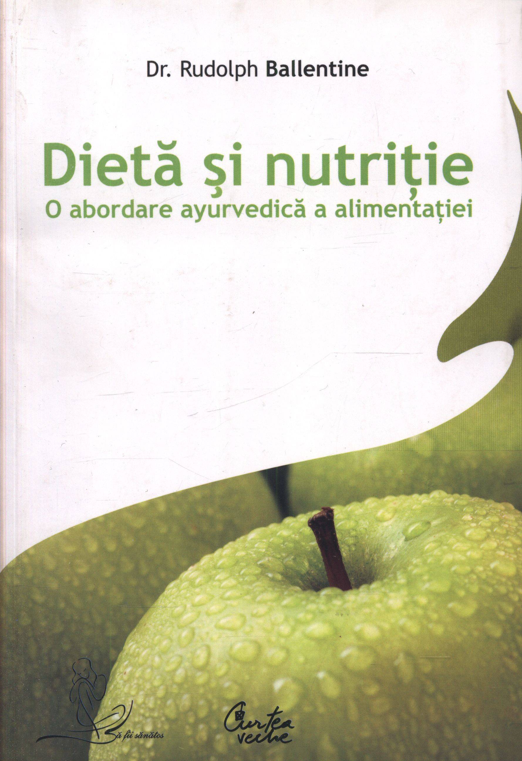 Dieta si nutritie - carte - Rudolph Ballentine