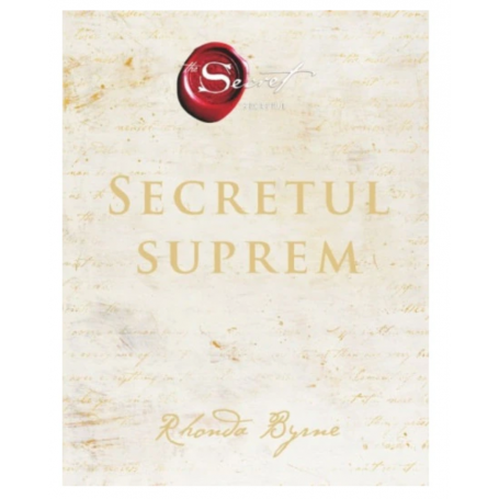 Secretul suprem Secretul Cartea 5 - Rhonda Byrne - ADEVAR DIVIN