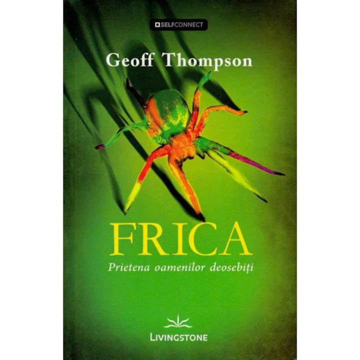 Frica. Prietena oamenilor deosebiti - carte - Geoff Thompson, Editura Prestige