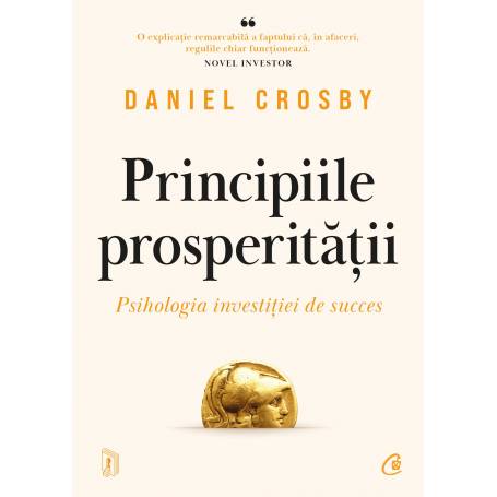 Principiile prosperitatii, Daniel Crosby - carte - Curtea Veche