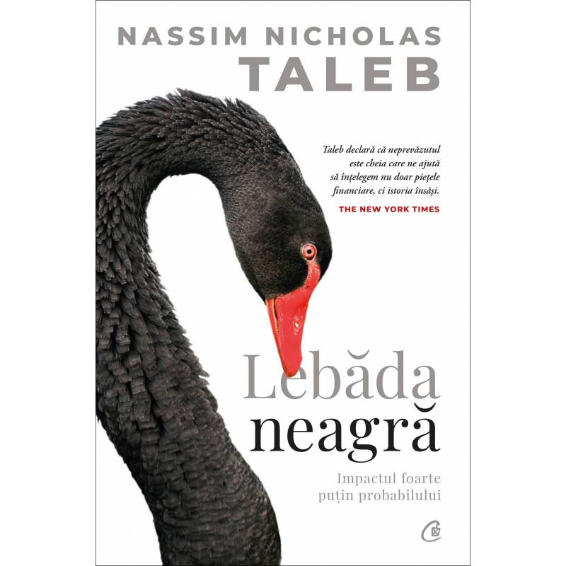 Lebada neagra, Nassim Nicholas Taleb - carte - Curtea Veche