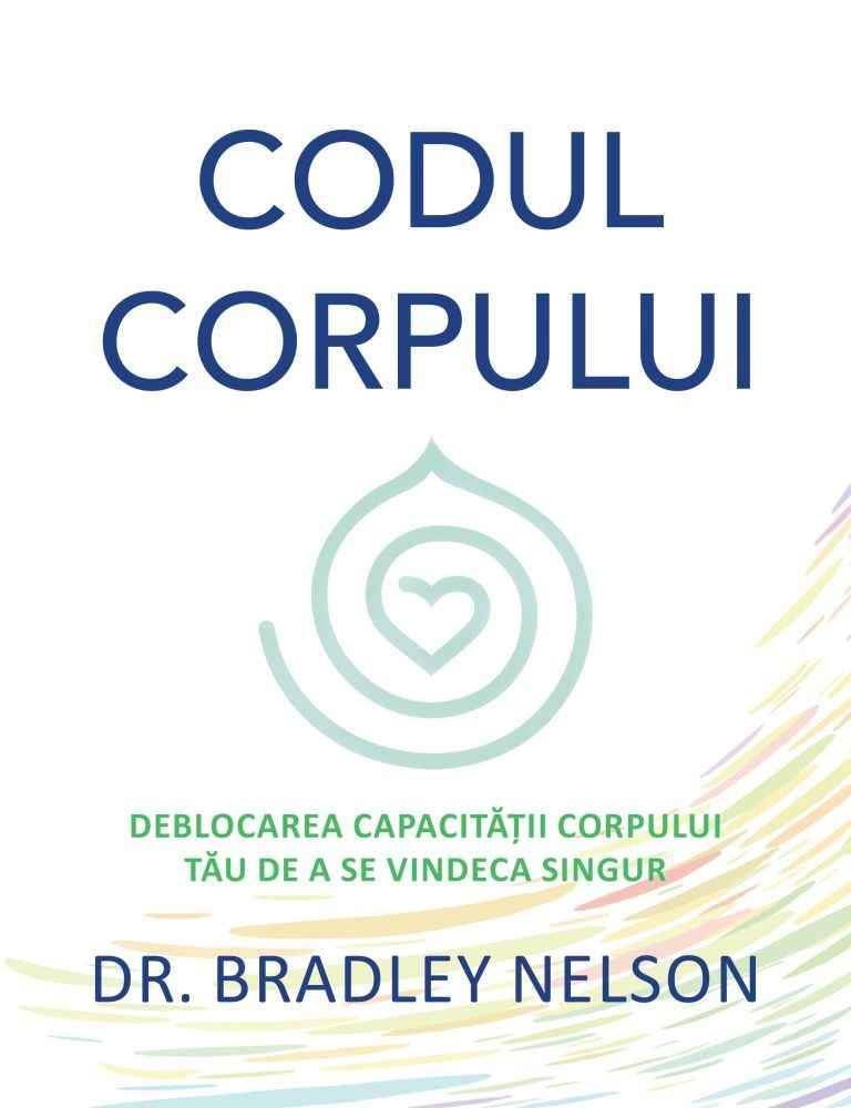 Codul corpului, Dr. Bradley Nelson, carte, Adevar Divin