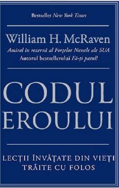 CODUL EROULUI, WILLIAM H. McRAVEN Carte - LIFESTYLE PUBLISHING