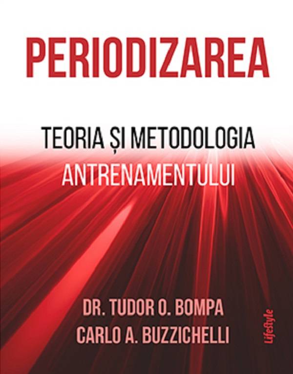 PERIODIZAREA, DR. TUDOR O. BOMPA , CARLO A. BUZZICHELLI - carte-LIFESTYLE PUBLISHING