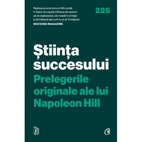 Stiinta succesului, Napoleon Hill - carte - Curtea Veche