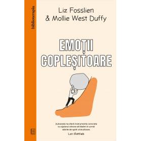 Emotii coplesitoare, Liz Fosslien, Mollie West Duffy - carte - Curtea Veche