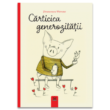 Carticica generozitatii - carte - Francesca Pirrone - Curtea Veche