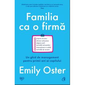 Familia ca o firmă - carte -  Emily Oster - Curtea Veche