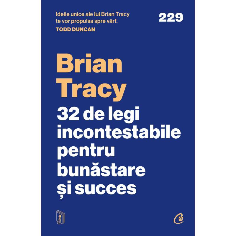 Cele 32 de legi incontestabile pentru bunastare si succes, Brian