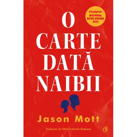 O carte data naibii, Jason Mott - carte - Curtea Veche