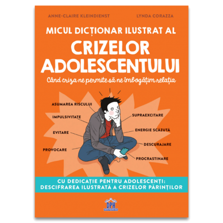 Micul dictionar ilustrat al crizelor adolescentului - carte - Anne-Claire Kleindienst - DPH