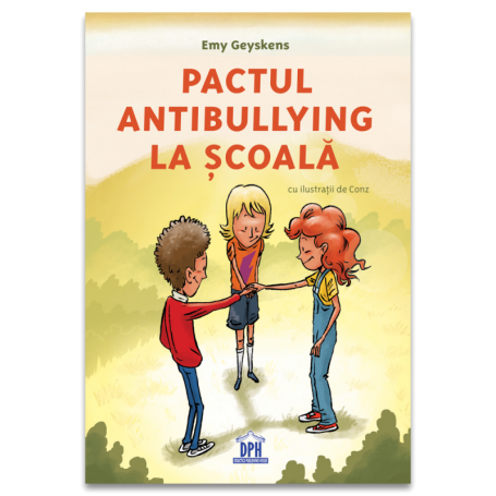 Pactul antibullying la scoala, Emy Geyskens - carte - Editura DPH