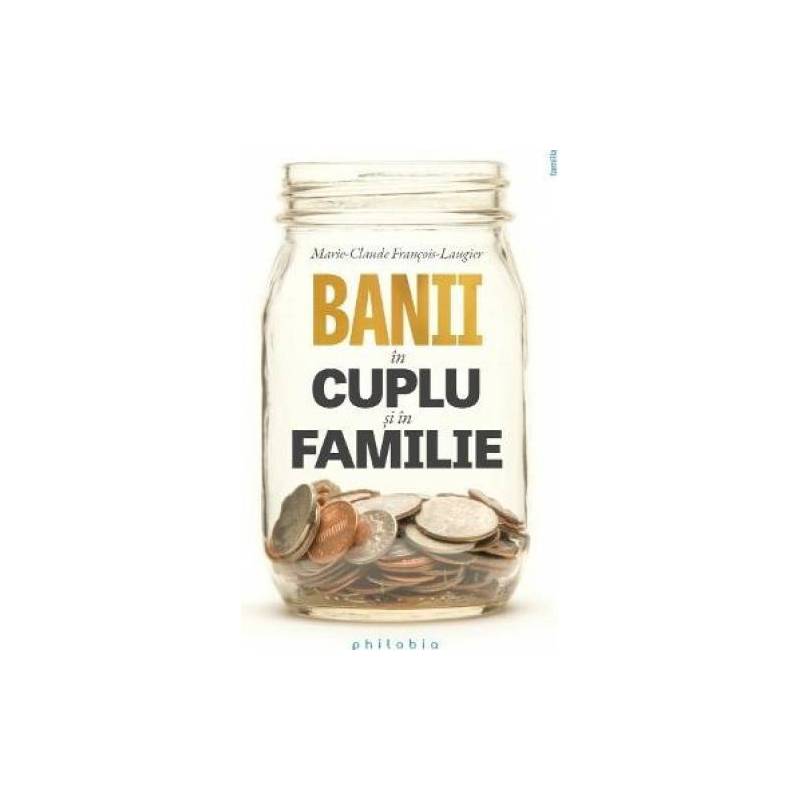 Banii in cuplu si in familie