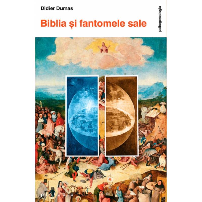 Biblia si fantomele sale, Didier Dumas - carte - Editura Philobia