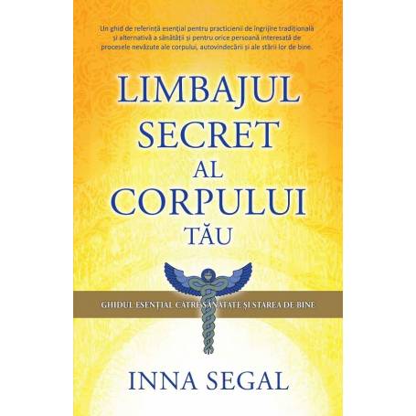 Limbajul secret al corpului tau, Inna Segal - carte - Adevar Divin