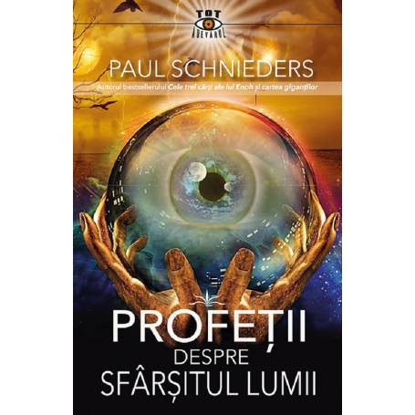 PROFETII DESPRE SFARSITUL LUMII - PAUL SCHNIEDERS - carte - Editura Prestige