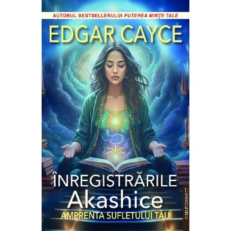 INREGISTRARILE AKASHICE, AMPRENTA SUFLETULUI TAU - EDGAR CAYCE - carte - Editura Prestige