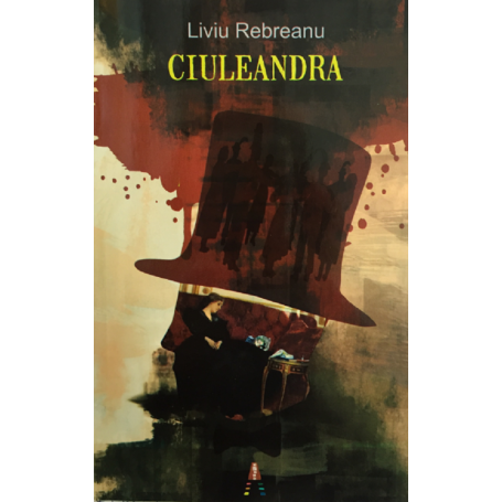 CIULEANDRA - LIVIU REBREANU - CARTE - Editura Prestige