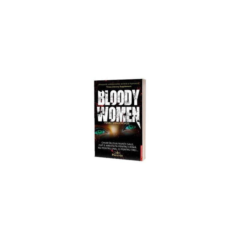 BLOODY WOMEN - Helen FitzGerald - CARTE - Editura Prestige