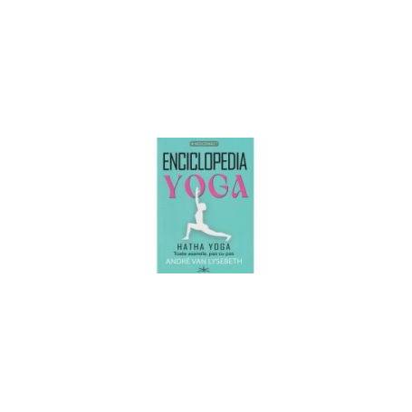 Enciclopedia Yoga - Hatha Yoga - Andre Van Lysebeth - CARTE - Editura Prestige