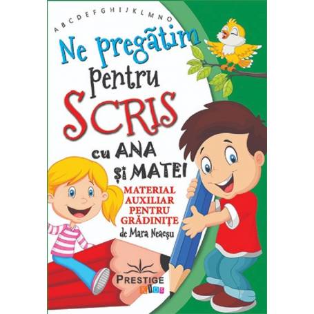 Ne pregatim pentru scris cu Ana si Matei - Mara Neacsu - Carte - Editura Prestige