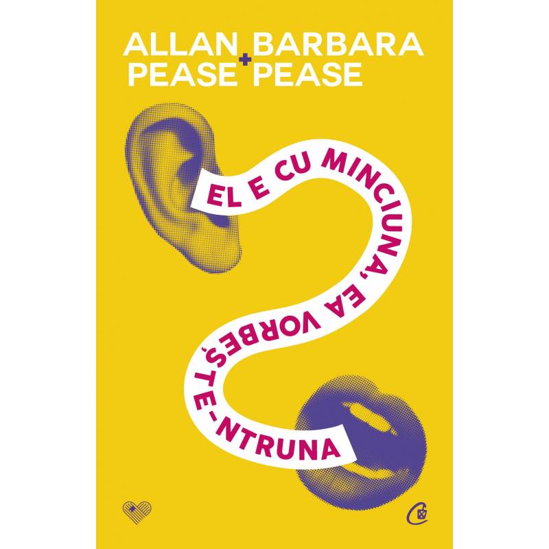 El e cu minciuna, ea vorbeste-ntruna, Allan Pease, Barbara Pease -